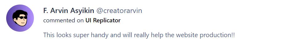 Positive comment For UI Replicator from a Developer on Product Hunt