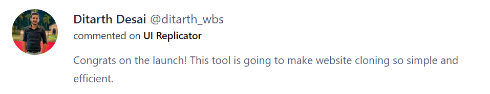 Positive comment For UI Replicator from a Developer on Product Hunt