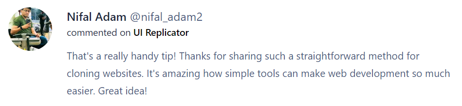 Positive comment For UI Replicator from a Developer on Product Hunt